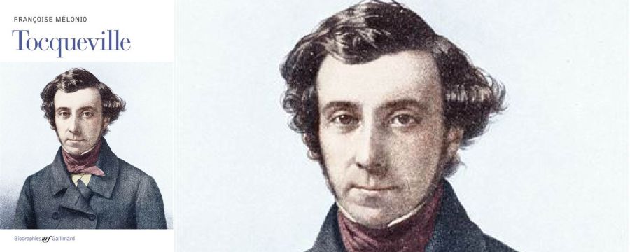 Alexis de Tocqueville, avec Françoise Melonio