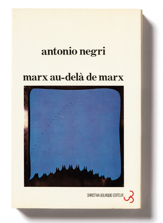 Antonio Negri, histoires d’une vie