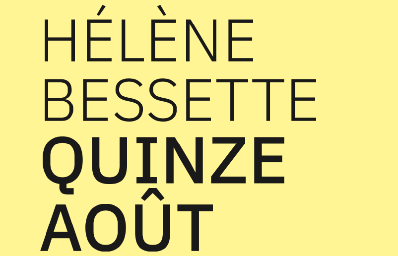 Actualités de l'édition : Quinze août d'Hélène Bessette